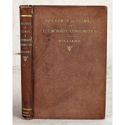 The Influence of Climate in the Prevention and Treatment of Pulmonary Consumption